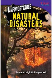 Unforgettable Natural Disasters (Library Bound) (Challenging Plus)