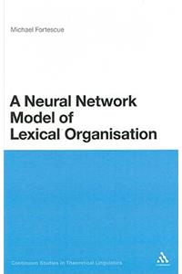 Neural Network Model of Lexical Organisation