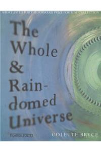 The Whole & Rain-domed Universe