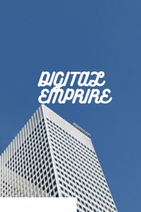 Digital Empire