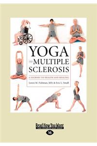 Yoga and Multiple Sclerosis (Large Print 16pt)