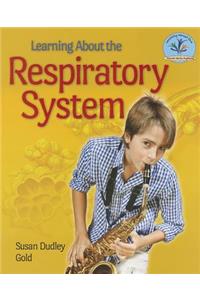 Learning about the Respiratory System