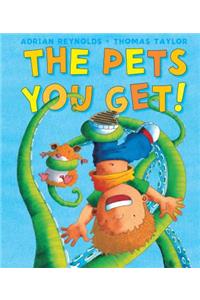 The Pets You Get
