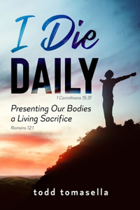 I Die Daily