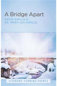 Bridge Apart (Literary Turning Points)