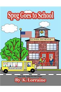 Spog Goes to School