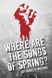 Where are the Songs of Spring?