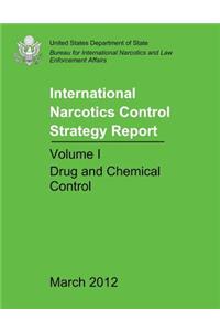 International Narcotics Control Strategy Report - Volume I