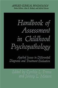 Handbook of Assessment in Childhood Psychopathology