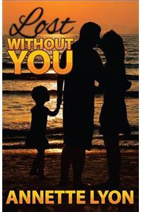 Lost Without You