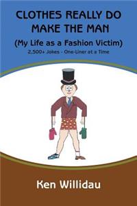 Clothes Really Do Make the Man