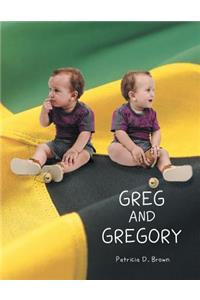Greg and Gregory