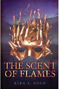 The Scent of Flames