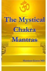 The Mystical Chakra Mantras