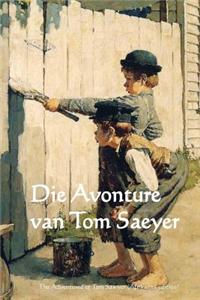 Die Avonture Van Tom Saeyer: The Adventures of Tom Sawyer (Afrikaans Edition)