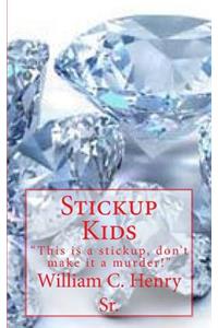 Stickup Kids