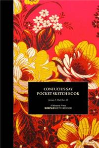 Confucius Say Pocket Sketch Book