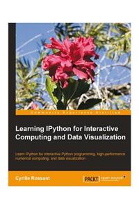 Learning Ipython for Interactive Computing and Data Visualization