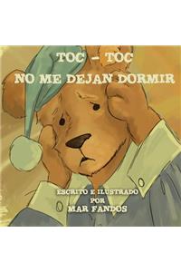 Toc-Toc No Me Dejan Dormir