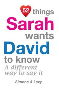 52 Things Sarah Wants David To Know