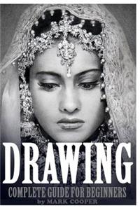 Drawing: Complete Guide for Beginners: Sketching, Tutorials, How to Draw (Drawing, Portraits, How to Draw, Landscapes, Art Draw