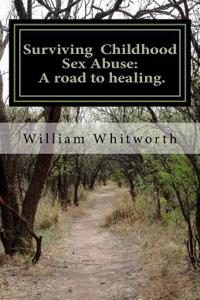 Surviving Childhood Sexual Abuse: A Road to Healing.