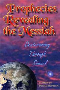 Prophecies Revealing the Messiah