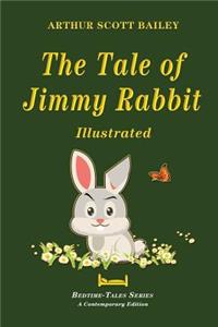 Tale of Jimmy Rabbit - Illustrated