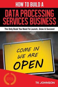 How to Build a Data Processing Services Business (Special Edition)