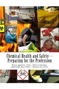 Chemical Health and Safety; Preparing for the Profession