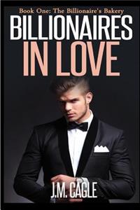 Billionaires in Love, Book One