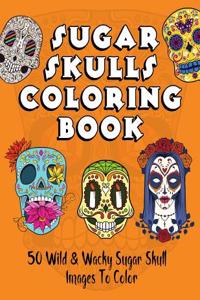 Sugar Skulls Coloring Book