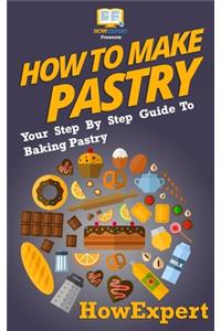 How To Make Pastry