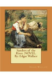 Sanders of the River .NOVEL.By