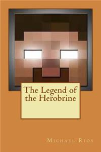 Legend of the Herobrine