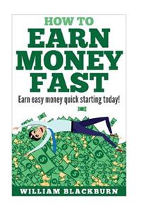 How To Earn Money Fast