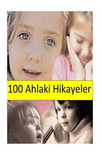 100 Ahlaki Hikayeler