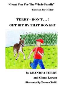 TERRY - DON'T . . . ! Get Bit By That Donkey