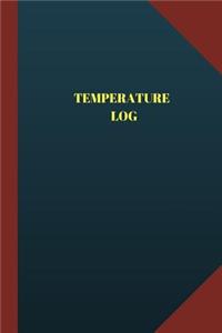 Temperature Log (Logbook, Journal - 124 pages 6x9 inches)