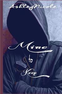 Mine to Keep