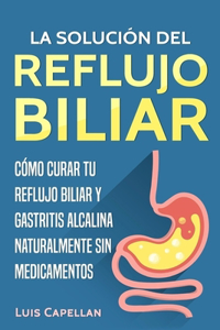 La Solución Del Reflujo Biliar