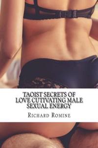 Taoist Secrets of Love Cutivating Male Sexual Energy