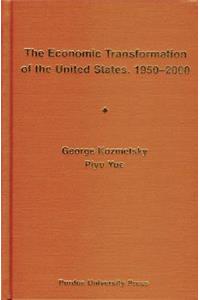 The Economic Transformation of the United States,1950-2000