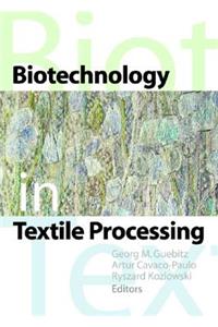 Biotechnology in Textile Processing