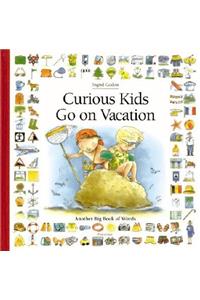 Curious Kids Go on Vacation