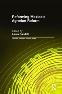 Reforming Mexico's Agrarian Reform