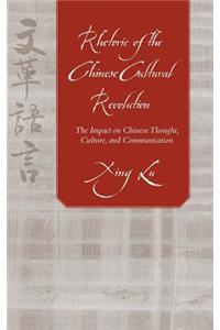Rhetoric of the Chinese Cultural Revolution