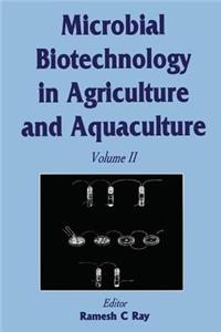 Microbial Biotechnology in Agriculture and Aquaculture, Vol. 2