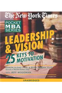 Leadership & Vision: 25 Keys to Motivation