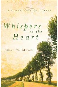 Whispers to the Heart